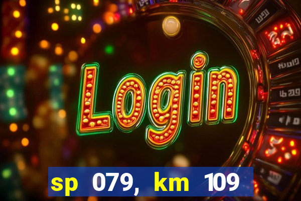 sp 079, km 109 metros 800